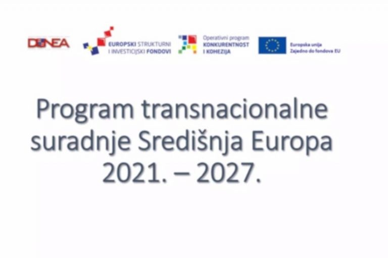 Radionica uz prvi poziv na dostavu projektnih prijedloga Programa transnacionalne suradnje Središnja Europa 2021. – 2027.