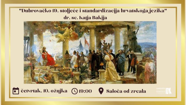 PREDAVANJE: Dubrovačko 19. stoljeće i standardizacija hrvatskoga jezika