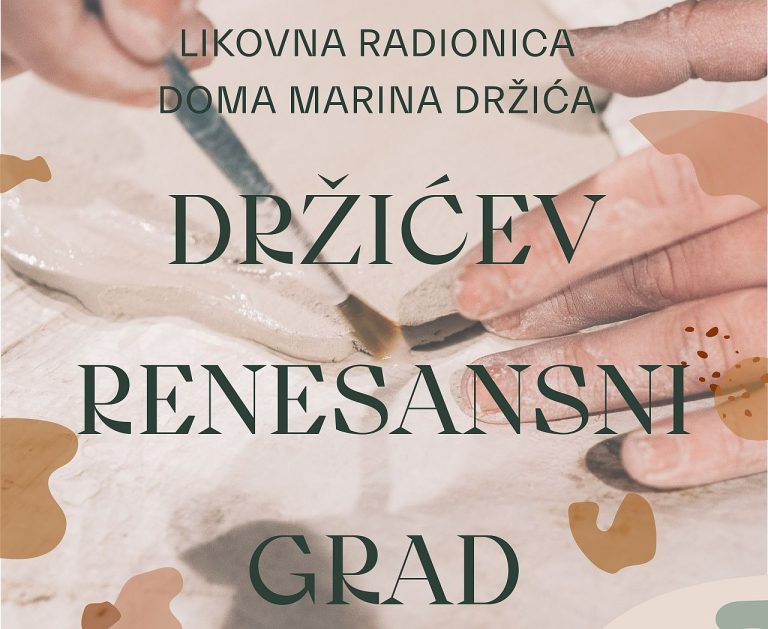 POZIV MALIM KREATIVCIMA: Likovna radionica „Držićev renesansni Grad“