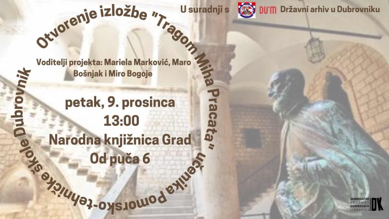 Otvorenje izložbe “Tragom Miha Pracata” učenika Pomorsko-tehničke škole Dubrovnik