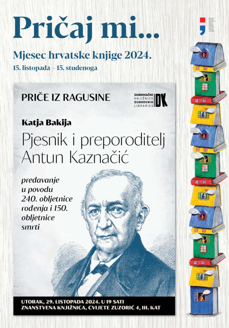 PRIČE IZ RAGUSINE Predavanje Katje Bakija o pjesniku i preporoditelju Antunu Kaznačiću