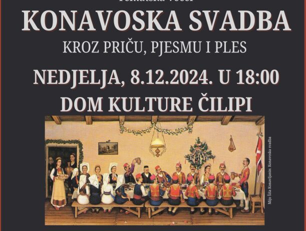 VEČERAS Konavoska svadba kroz priču, pjesmu i ples
