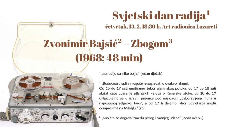OBILJEŽAVANJE SVJETSKOG DANA RADIJA U ARL Poslušajte eksperimentalnu radio-dramu “Zbogom” Zvonimira Bajsića