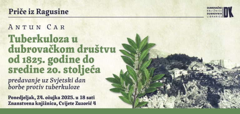 Predavanje doktora Antuna Cara „Tuberkuloza u dubrovačkom društvu od 1825. godine do sredine 20. stoljeća“