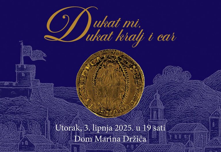 Otvorenje izložbe ,,Dukat mi, dukat kralj i car“ u Domu Marina Držića
