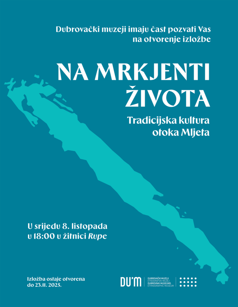 Dubrovački muzeji pozivaju na otvorenje izložbe „Na mrkjenti života – tradicijska kultura otoka Mljeta“