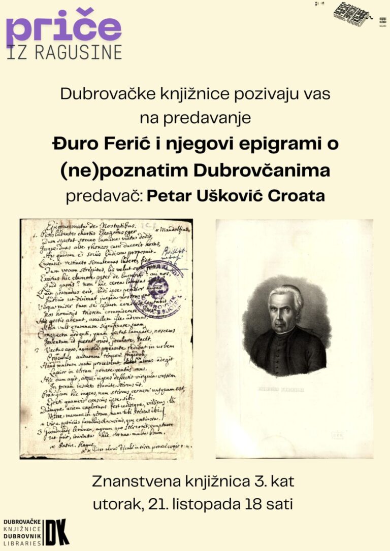 Predavanje Petra Uškovića Croate “Đuro Ferić i njegovi epigrami o (ne)poznatim Dubrovčanima”