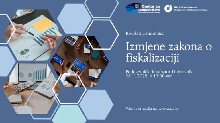 Centar za poduzetništvo Dubrovačko-neretvanske županije poziva na radionicu o novim pravilima fiskalizacije 