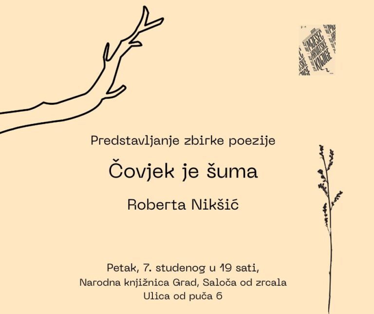 Predstavljanje zbirke poezije Roberte Nikšić “Čovjek je šuma”