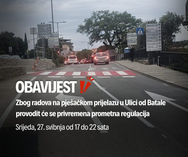 OBAVIJEST U srijedu navečer privremena prometna regulacija u Ulici od Batale
