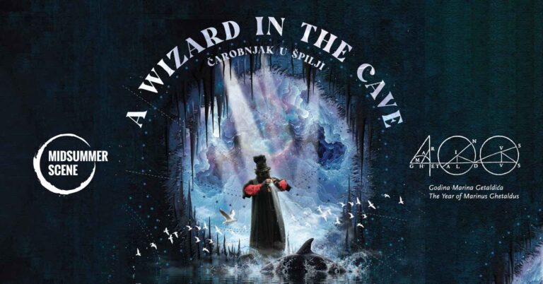 Midsummer Scene Festival predstavlja kazališnu posvetu Marinu Getaldiću  – „A Wizard in the Cave”