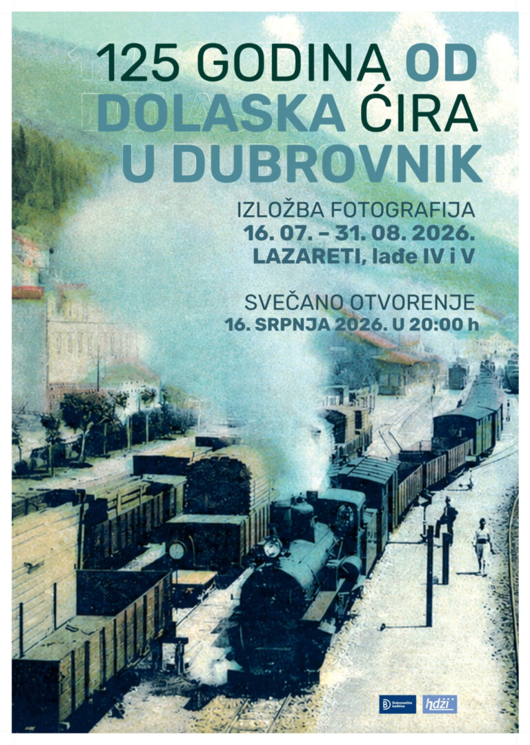 Dokumentarna izložba “125 godina od dolaska Ćira u Dubrovnik” u Lazaretima